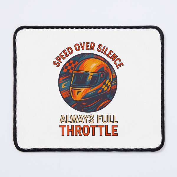 Item preview, Speed over Silence – Always Full Throttle – Motorsport designed and sold by inkNext.