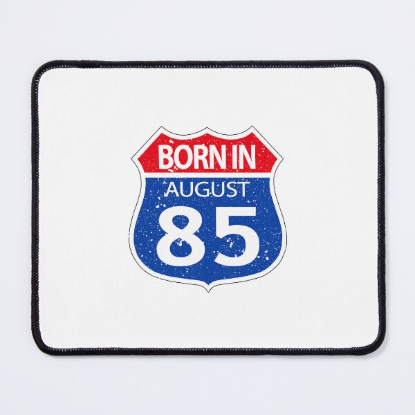 Item preview, Born in August 1985 designed and sold by FashionHeritage.
