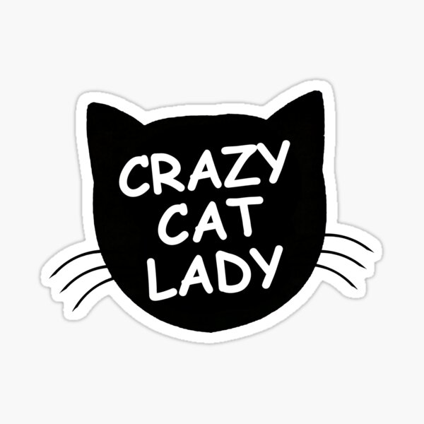 Item preview, Crazy Cat Lady | Cat Kitten designed and sold by kailukask.