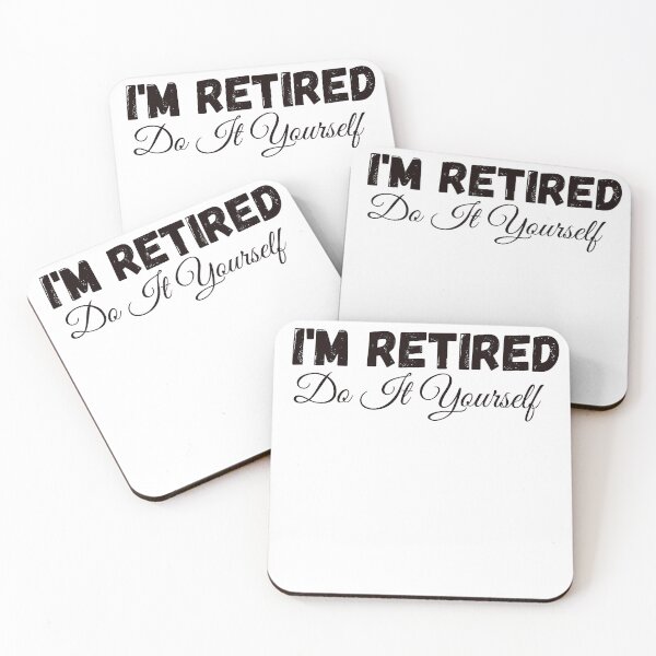 Item preview, I'm Retired Do It Yourself designed and sold by ladylalitafanta.