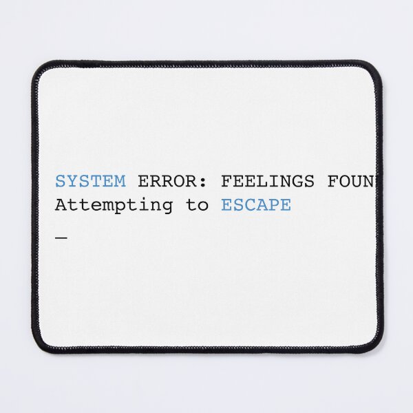 Item preview, Unknown Error: Feelings Found – Retro Tech Terminal Glitch Quote (light) designed and sold by inksider.