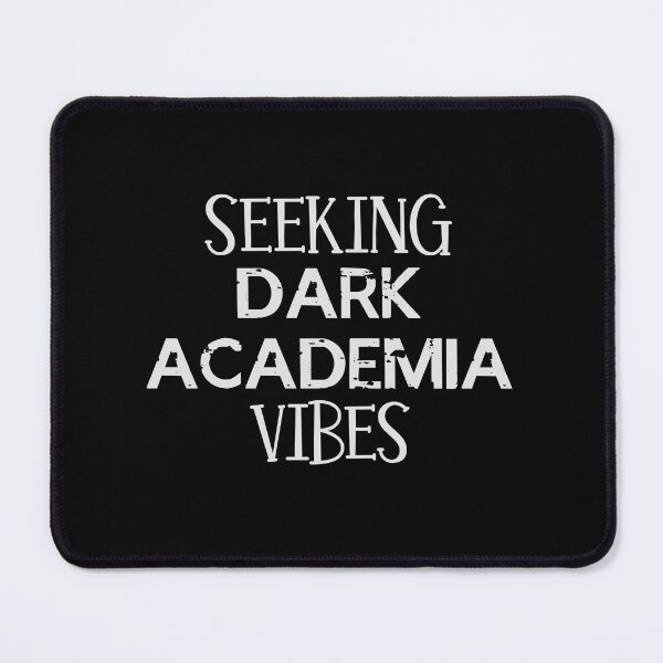Item preview, Seeking Dark Academia Vibes designed and sold by jazzydevil.