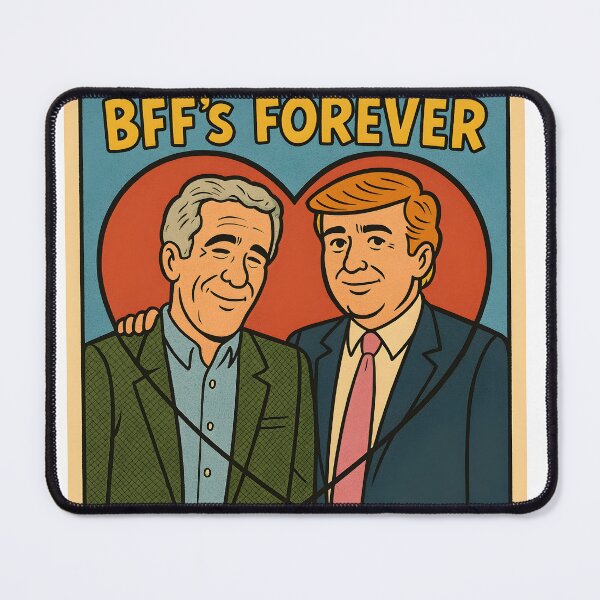 Item preview, Donald J. Trump and Jeffrey. E. Epstein, BFFs 4 eva designed and sold by Pixel Propaganda.