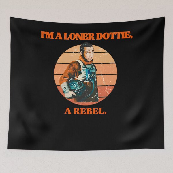 Item preview, i'm a loner dottie a rebel - Pee Wee Herman designed and sold by Frizz-Nie.