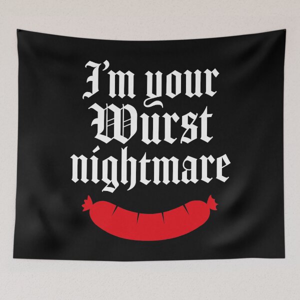Item preview, I'm your wurst nightmare designed and sold by PaulSDesign.
