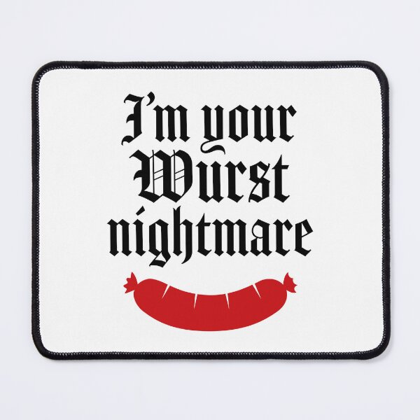 Item preview, I'm your wurst nightmare designed and sold by PaulSDesign.