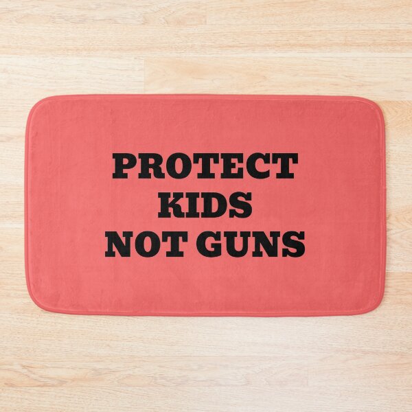 Item preview, Protect Kids Not Guns designed and sold by WakeNBake-Tees.