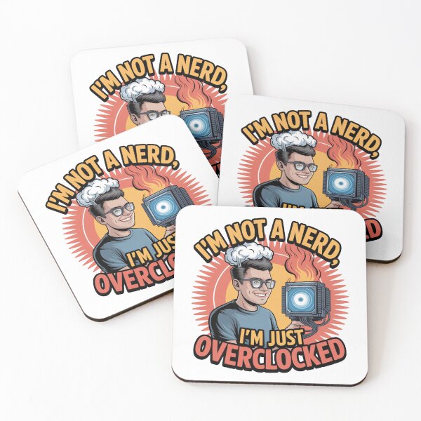 Item preview, I’m Not a Nerd, I’m Just Overclocked – Funny geek design designed and sold by einfachdesign.