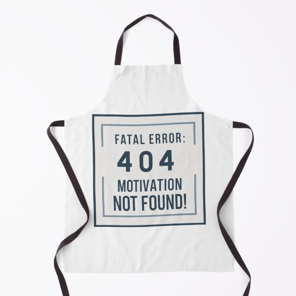 Item preview, Fatal Error: 404 – Motivation not found! designed and sold by einfachdesign.