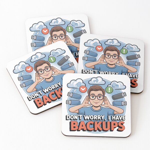 Item preview, Don't Worry, I Have Backups – Nerdy IT Humor Design designed and sold by einfachdesign.