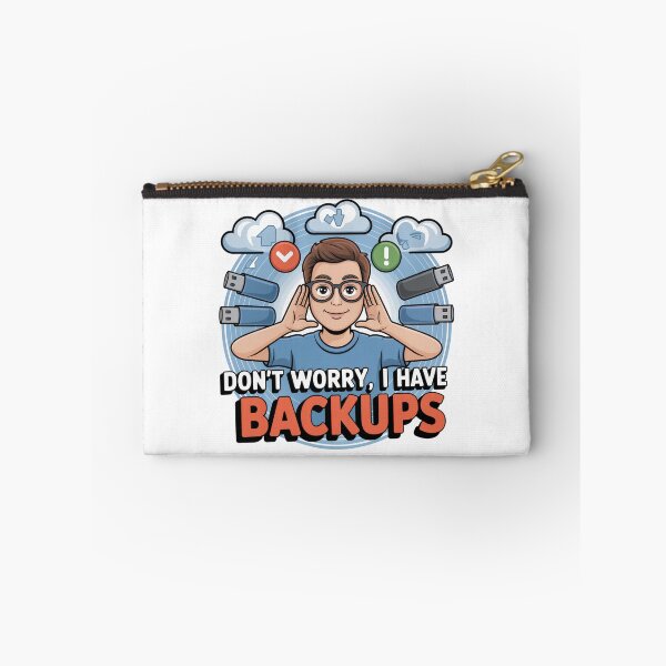 Item preview, Don't Worry, I Have Backups – Nerdy IT Humor Design designed and sold by einfachdesign.