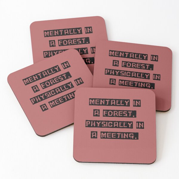 Item preview, Mentally in the Forest – Physically in a Meeting | Funny Nature Escape Quote designed and sold by UlaBidula.