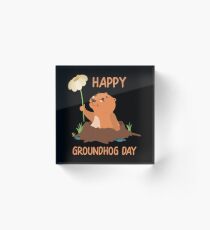 Happy Groundhog Day Acrylic Block