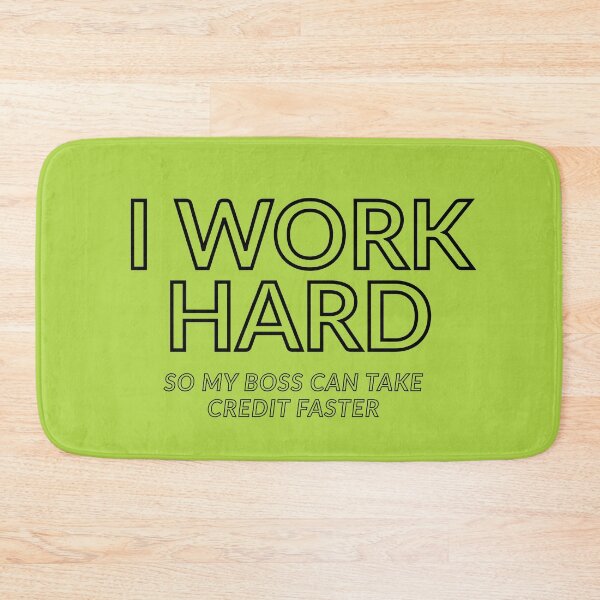 Item preview, I Work Hard So My Boss Can Take Credit Faster | Sarcastic Work Quote designed and sold by UlaBidula.