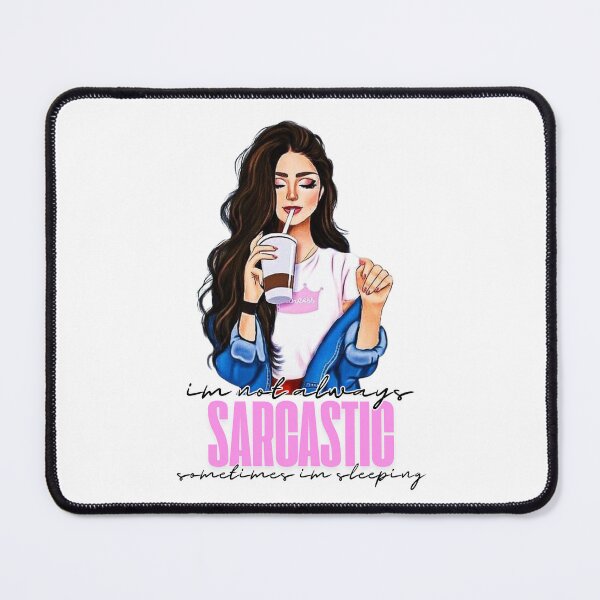 Item preview, Im not always sarcastic designed and sold by sammyniki92.