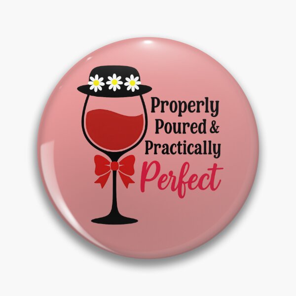 Item preview, Properly Poured and Practically Perfect designed and sold by 93-Store.