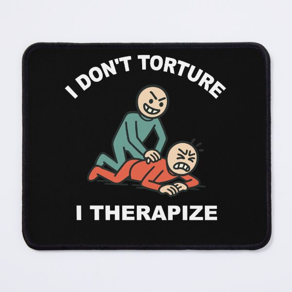 Item preview, I Don't Torture I Therapize Physical Therapy designed and sold by LuminOrb.