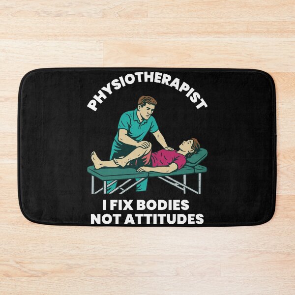 Item preview, Physiotherapist I Fix Bodies Not Attitudes designed and sold by LuminOrb.