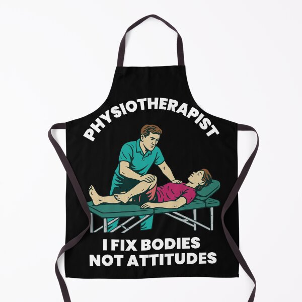 Item preview, Physiotherapist I Fix Bodies Not Attitudes designed and sold by LuminOrb.