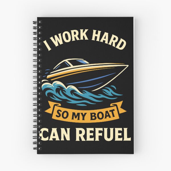 Item preview, Funny Saying Ship Boat Captain Work Hard to Refuel designed and sold by LuminOrb.