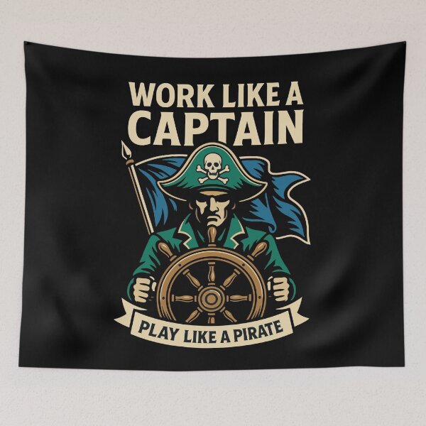 Item preview, Work Like A Captain Play Like A Pirate designed and sold by LuminOrb.