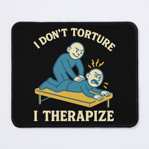 Item preview, Physical Therapy I Don’t Torture I Therapize designed and sold by LuminOrb.