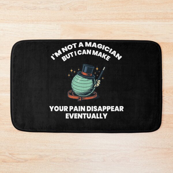 Item preview, Physiotherapist I'm Not A Magician Make Your Pain designed and sold by LuminOrb.