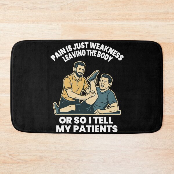 Item preview, Physiotherapy Funny Pain Weakness Body Patients designed and sold by LuminOrb.