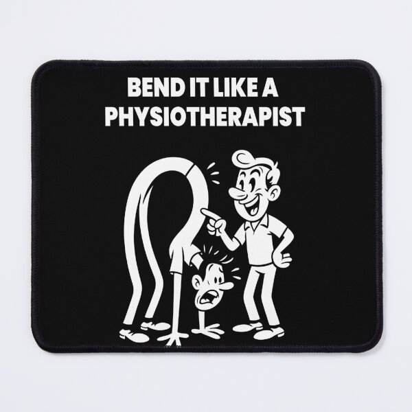 Item preview, Bend It Like A Physiotherapist Fun Physical designed and sold by LuminOrb.