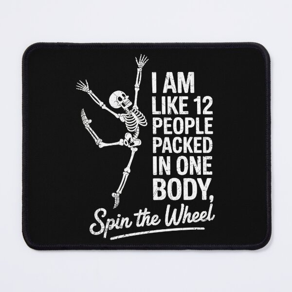 Item preview, I Am Like 12 People Spin The Wheel Funny Sarcastic Skeleton designed and sold by G350.