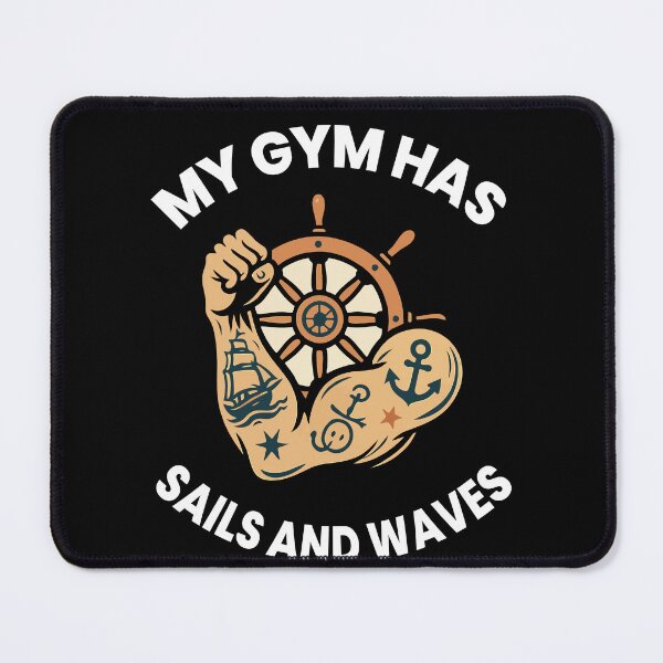 Item preview, My Gym Has Sails And Waves Captain Nautical design designed and sold by LuminOrb.