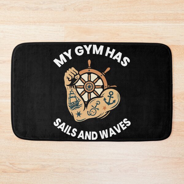 Item preview, My Gym Has Sails And Waves Captain Nautical design designed and sold by LuminOrb.