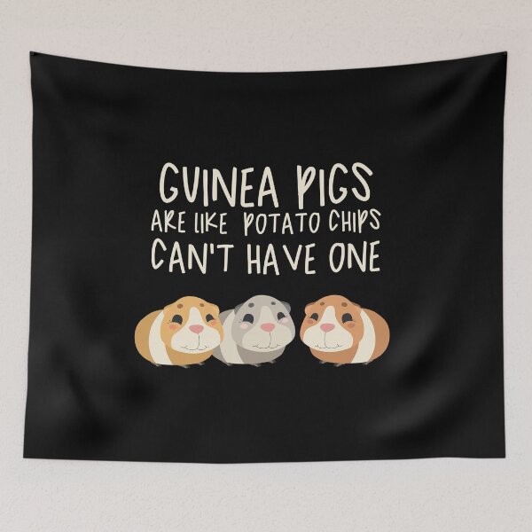 Item preview, Guinea Pigs Are Like Potato Chips Can't Just Have One designed and sold by fatamyfan1.