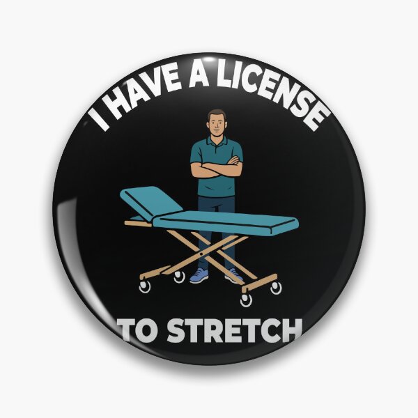 Item preview, I Have A License To Stretch Physiotherapist designed and sold by LuminOrb.