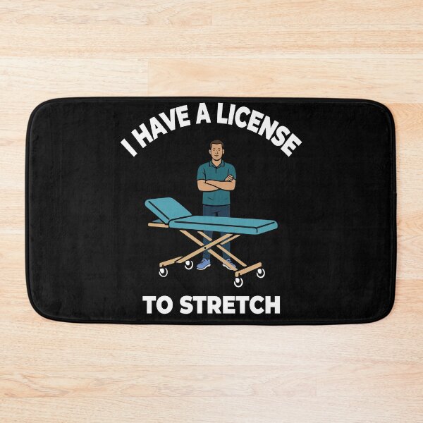 Item preview, I Have A License To Stretch Physiotherapist designed and sold by LuminOrb.