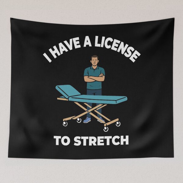 Item preview, I Have A License To Stretch Physiotherapist designed and sold by LuminOrb.