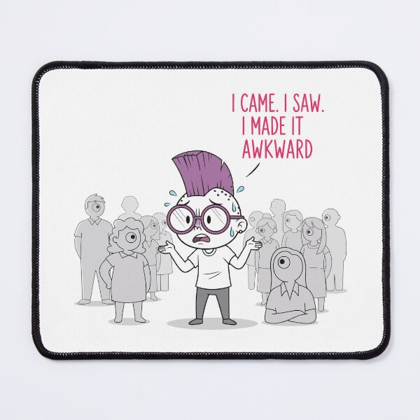 Item preview, I came. I saw. I made it awkward designed and sold by Amir Faysal.