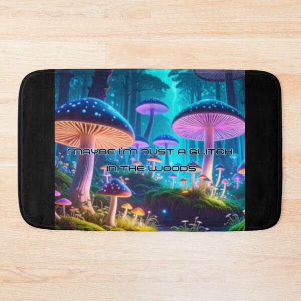 Item preview, Magic forest image with a quote, maybe I'm just a glitch in the forest designed and sold by AlienButterfly.