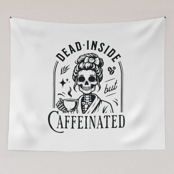 Item preview, Dead Inside but Caffeinated Skeleton Art designed and sold by DesignWP.