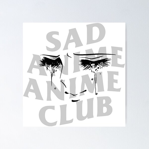 Item preview, Sad Anime Anime Club designed and sold by R-A Designs.