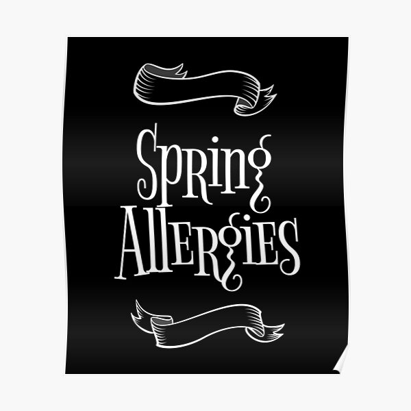 Spring Allergies Poster