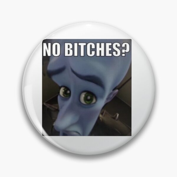 Item preview, Megamind No Bitches designed and sold by Galaxydiamond.