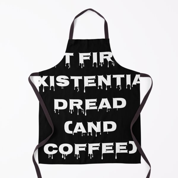 Item preview, But First, Existential Dread (and Coffee) designed and sold by Ninjacatoff.