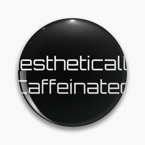 Item preview, Aesthetically Caffeinated designed and sold by Ninjacatoff.