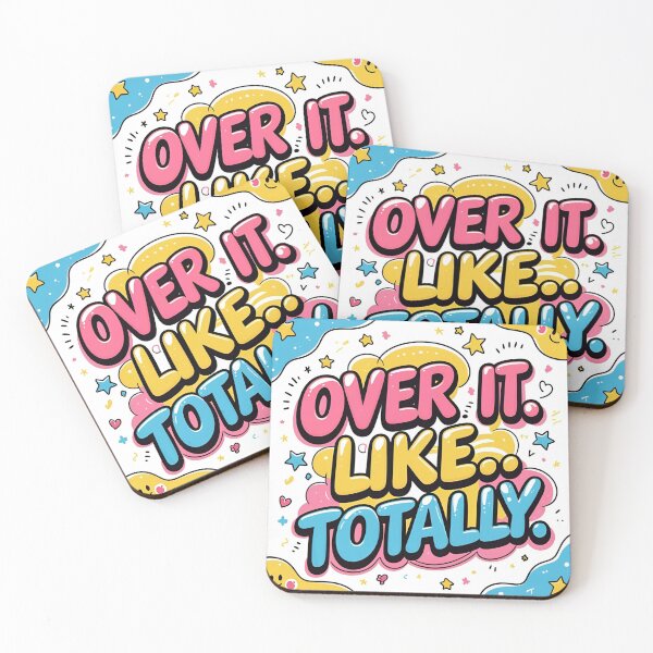 Item preview, "Over it. So... totally." – Playful design with bubble font designed and sold by Anna2492.