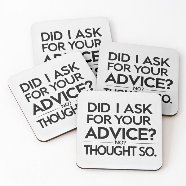 Item preview, Did I ask for your advice? No? I thought so. designed and sold by Anna2492.