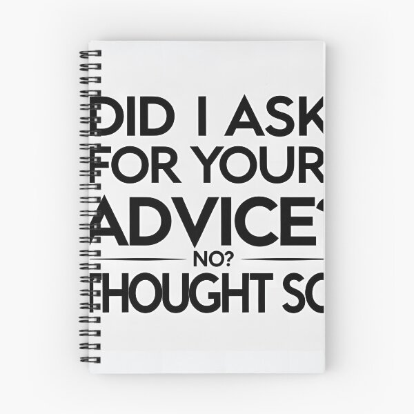Item preview, Did I ask for your advice? No? I thought so. designed and sold by Anna2492.