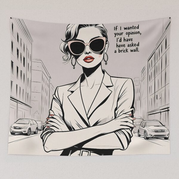 Item preview, If I wanted your opinion, I'd ask a wall – Cool Woman Illustration designed and sold by Anna2492.