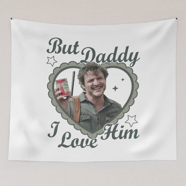 Item preview, Pedro Pascal But Daddy Love Him designed and sold by Phoemps.