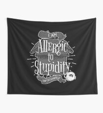 Stupidity Allergies Wall Tapestry